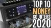 10 Best Money Counters Of 2020 Mixed Denomination Bill Money Value Counter Bill Counter