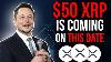 Elon Musk Reveals When Xrp Ripple Will Reach 50 Xrp Price Prediction U0026 Xrp News 2021