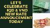 Iraqi Dinar Let S Celebrate Iqd U0026vnd New Rate Announcement Today 2023 Iraqi Dinar News Iqd Or Vnd Rv