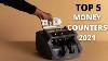 Top 5 Best Money Counter Machines Of 2021 Counterfeit Detection Bill Counting Machine Best Bank
